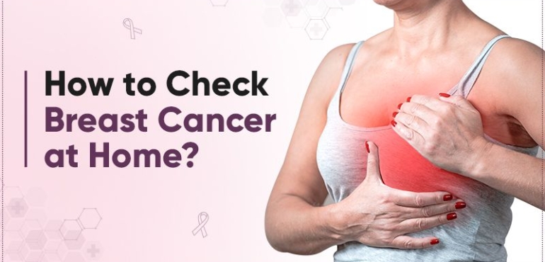 How to Check Breast Cancer at Home