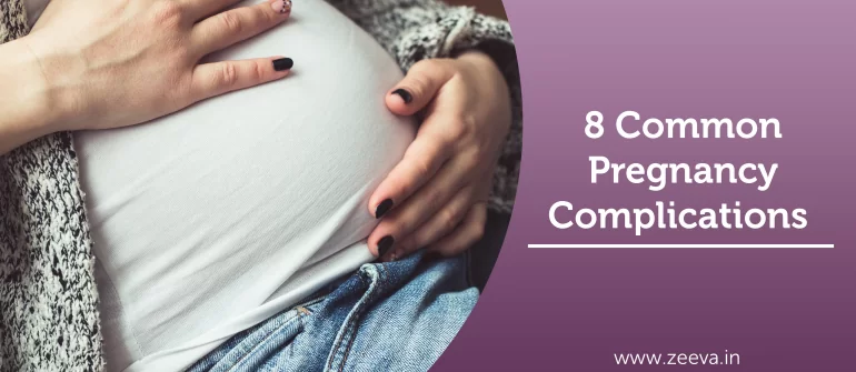 8 Common Pregnancy Complications